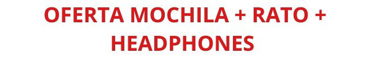 OFERTA MOCHILA + RATO + HEADPHONES 